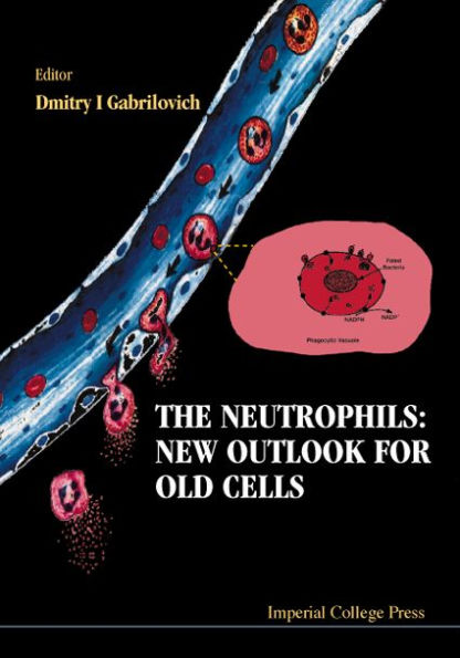 The Neutrophils: New Outlook for Old Cells