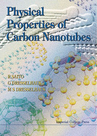 Title: Physical Properties Of Carbon Nanotubes, Author: G Dresselhaus