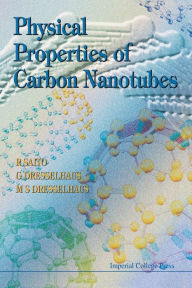 Title: Physical Properties of Carbon Nanotubes, Author: G Dresselhaus