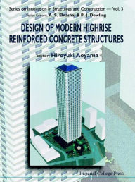 Title: Design of Modern Highrise Reinforced Concrete Structures, Author: Hiroyuki Aoyama