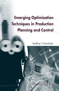 Title: Emerging Optimization Techniques in Production Planning and Control, Author: Godfrey C Onwubolu