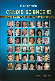 Title: Candid Science Iii: More Conversations With Famous Chemists, Author: Istvan Hargittai