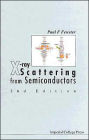 X-ray Scattering From Semiconductors (2nd Edition) / Edition 2
