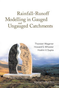 Title: Rainfall-Runoff Modelling in Gauged and Ungauged Catchments, Author: Thorsten Wagener