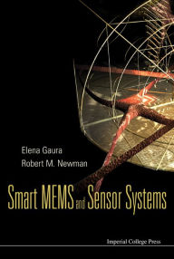 Title: Smart Mems And Sensor Systems, Author: Elena Gaura