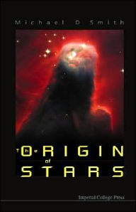 Title: The Origin Of Stars, Author: Michael D Smith