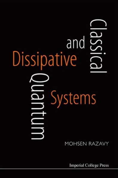 Classical And Quantum Dissipative Systems