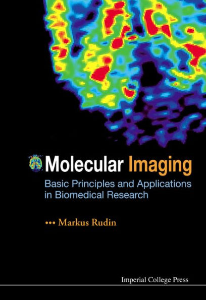 Molecular Imaging: Basic Principles And Applications In Biomedical Research