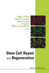 Title: Stem Cell Repair And Regeneration, Author: Nagy A Habib