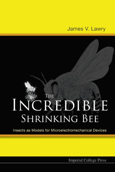 Incredible Shrinking Bee, The: Insects As Models For Microelectromechanical Devices