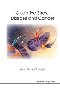 Title: Oxidative Stress, Disease and Cancer, Author: Amy Beeson