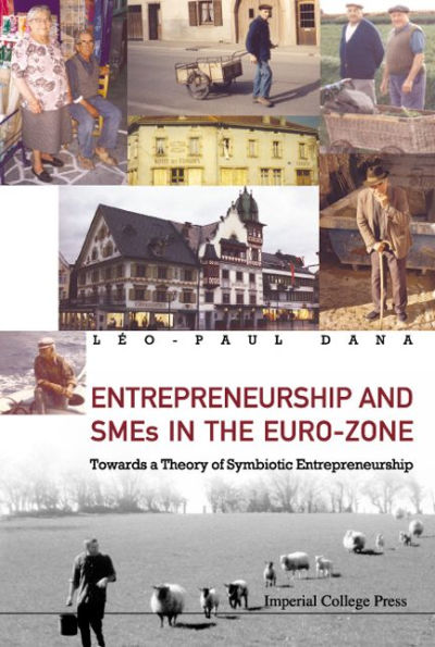 Entrepreneurship and Smes in the Euro-Zone: Towards a Theory of Symbiotic Entrepreneurship