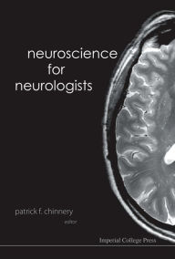 Title: Neuroscience for Neurologists, Author: Ashley Goodall