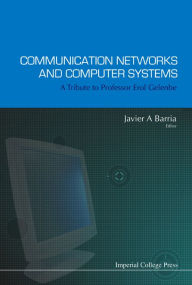 Title: Communication Networks and Computer Systems: A Tribute to Professor Erol Gelenbe, Author: Hans Liberg