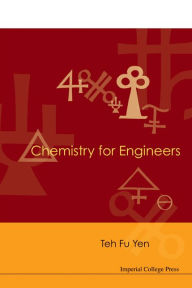 Title: Chemistry For Engineers, Author: Teh Fu Yen