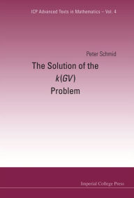 Title: The Solution of the k(GV) Problem, Author: Peter Schmid