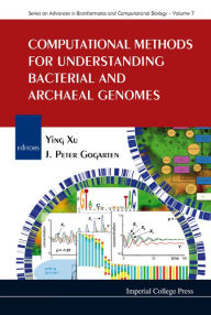 Title: Computational Methods For Understanding Bacterial And Archaeal Genomes, Author: Ying Xu