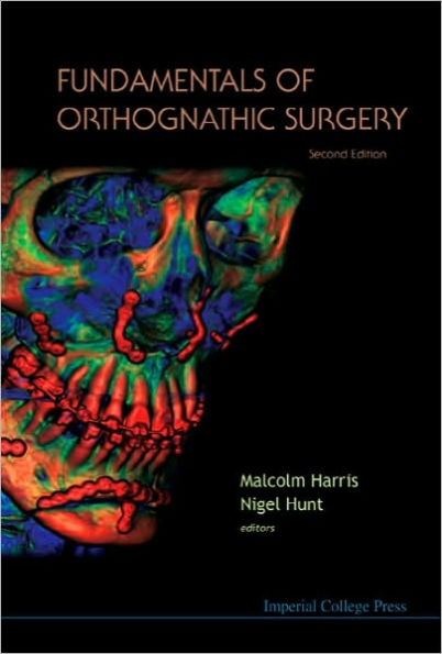 Fundamentals of Orthognathic Surgery (2nd Edition) / Edition 2