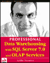 Professional Data Warehousing with SQL Server 7.0 and OLAP Services