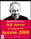 Professional SQL Server Development with Access 2000 / Edition 1