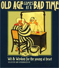 Title: Old Age Comes at a Bad Time, Author: Eliakim Katz