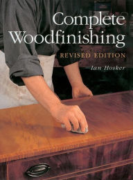 Title: Complete Woodfinishing: Revised Edition, Author: Ian Hosker