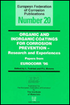 Organic and Inorganic Coatings for Corrosion Prevention: Research and Experience, Papers from EUROCORR '96 / Edition 1