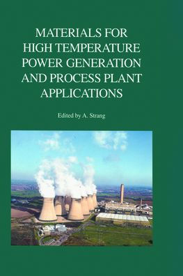 Materials for High Temperature Power Generation and Process Plant Applications