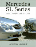 Alternative view 1 of Mercedes SL Series: The Complete Story