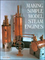 Making Simple Model Steam Engines