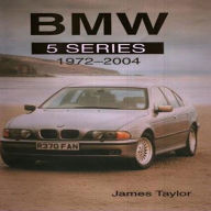 Title: BMW 5 Series 1972-2004, Author: James Taylor