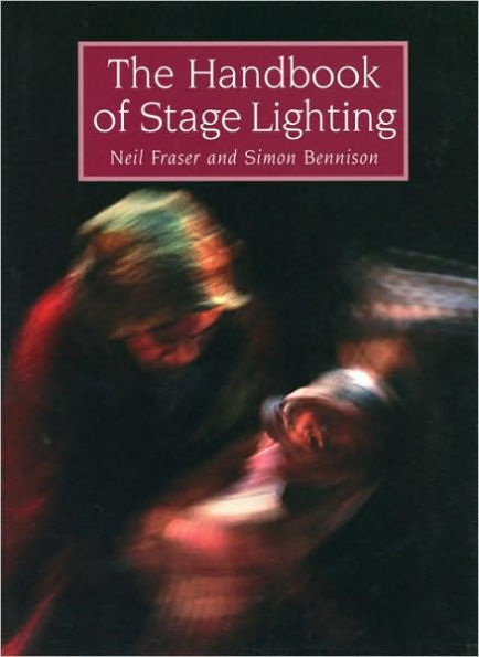 The Handbook of Stage Lighting