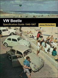 Title: VW Beetle: Specification Guide 1949-1967, Author: James Richardson