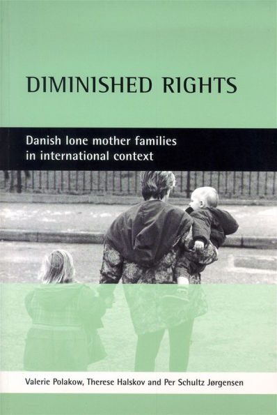 Diminished rights: Danish lone mother families in international context