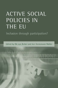 Title: Active social policies in the EU: Inclusion through participation?, Author: Rik van Berkel