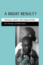 A right result?: Advocacy, justice and empowerment