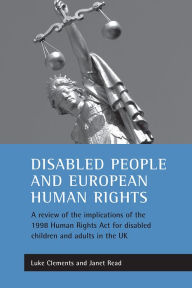 Title: Disabled people and European human rights, Author: Luke Clements