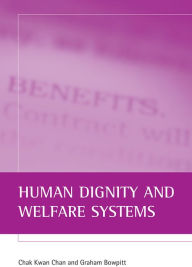 Title: Human Dignity and Welfare Systems, Author: Chak Kwan Chan