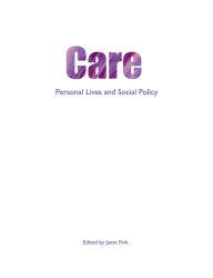 Title: Care: Personal Lives and Social Policy, Author: Janet Fink