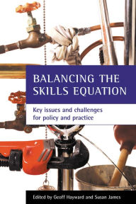 Title: Balancing the Skills Equation: Key Issues and Challenges for Policy and Practice, Author: Geoff Hayward