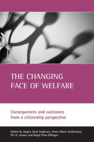 Title: The changing face of welfare: Consequences and outcomes from a citizenship perspective, Author: Jørgen Goul Andersen