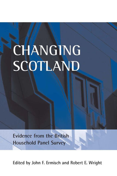 Changing Scotland: Evidence from the British Household Panel Survey