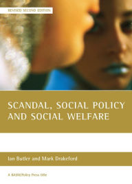 Title: Scandal, social policy and social welfare, Author: Ian Butler