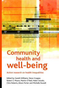 Title: Community health and wellbeing: Action research on health inequalities, Author: Steve Cropper