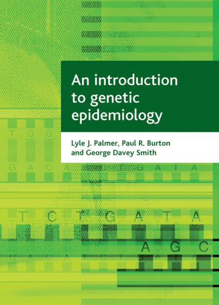 An introduction to genetic epidemiology