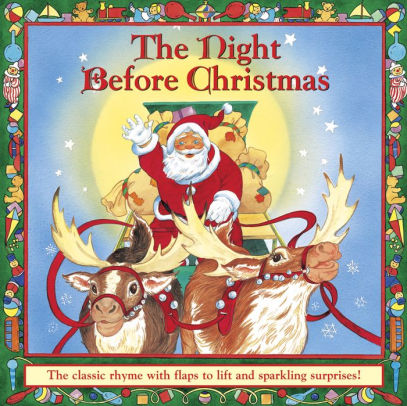 The Night Before Christmas: The Classic Rhyme With Flaps To Lift And ...