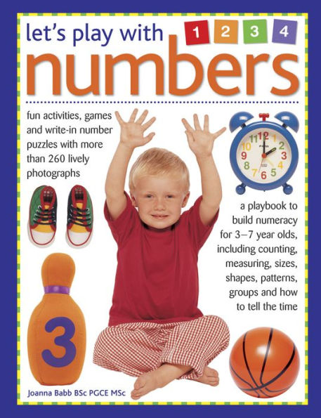 Let's Play with Numbers: Fun Activities, Games And Write-In Number Puzzles With More Than 260 Lively Photographs