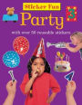 Sticker Fun: Party: With over 50 reusable stickers