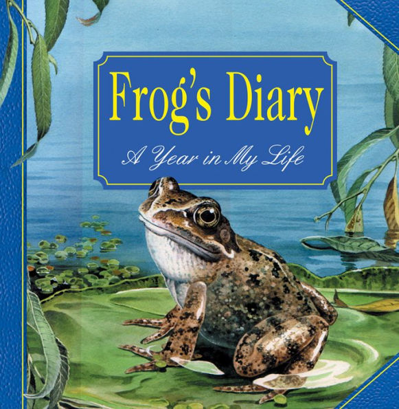 Frog's Diary: A Year In My Life