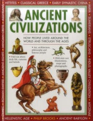 Title: Ancient Civilizations: Discovering the People and Places of Long Ago, Author: Philip Brooks